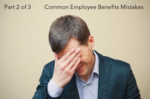 Employee Benefits Mistakes