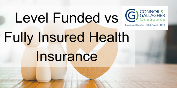 Level Funded vs Fully Insured